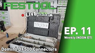 Festool Live Episode 11  Domino DF500 Connectors [upl. by Buote]