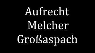 How to pronounce Aufrecht Melcher Großaspach [upl. by Aay]