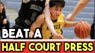 How To Beat A Half Court Press [upl. by Sesiom]