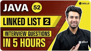 Linked List INTERVIEW QUESTIONS in 5 Hours  Java and DSA Foundation course [upl. by Ahsikan676]