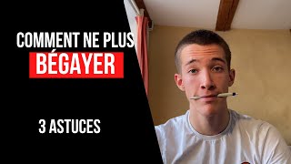 COMMENT NE PLUS BÉGAYER 3 astuces [upl. by Namqul]