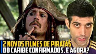 2 NOVOS FILMES de Piratas do Caribe CONFIRMADOS e agora [upl. by Ecirtap]