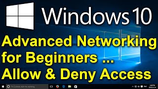 ✔️ Windows 10  Easy Advanced Networking for Beginners with User Level Access  Allow amp Deny Sharing [upl. by Butler232]