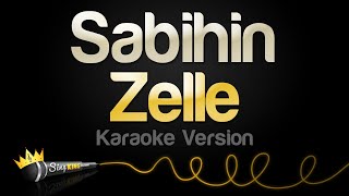 Zelle  Sabihin Karaoke Version [upl. by Hamian]