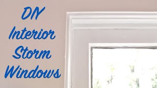 DIY Interior Storm Windows [upl. by Ibot581]