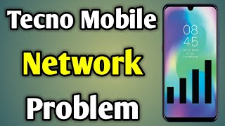 Tecno Network Problem  Tecno Mobile Network Solution  Tecno Mobile Network Not Available [upl. by Aicirpac]