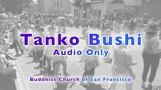 Tanko Bushi Audio Only [upl. by Madlin]