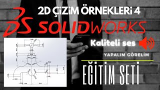 SolidWorks Türkçe Eğitim Seti  DERS 5  2D UYGULAMA 4  2021 [upl. by Akinajnat902]