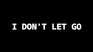 XXXTENTACION  I DONT LET GO Lyrics [upl. by Gibert]