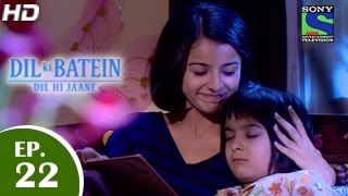 Dil Ki Baatein Dil Hi Jaane  दिल की बातें दिल ही जाने  Episode 22  28th April 2015 [upl. by Leandre]