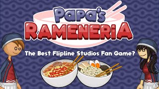 Papas Rameneria The Best Flipline Studios Fan Game  Gameplay amp Review [upl. by Acey320]