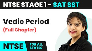 NTSE SAT Stage 1 Social Science  Vedic Period  Full Chapter [upl. by Analart]