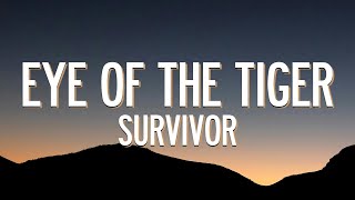 Survivor  Eye Of The Tiger Lyrics [upl. by Atiuqal358]