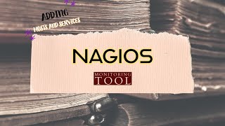 Nagios Monitoring Tool  Case Study  Adding Host and Service in Nagios Core mymt15 [upl. by Maker458]