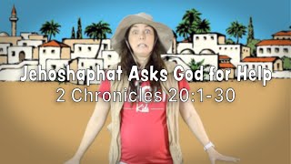 Jehoshaphat Asks God for Help  2 Chronicles 20130 [upl. by Vitia]