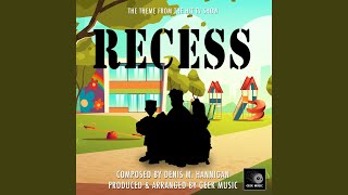 Recess Main Theme From quotRecessquot [upl. by Hpesoj190]