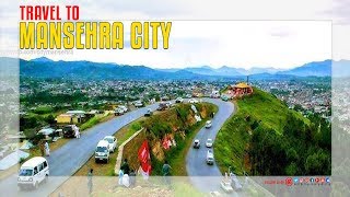 Mansehra City Travel [upl. by Rossen]