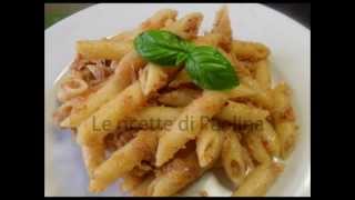 PENNE CALABRESI TONNO E NDUJA [upl. by Meyers]