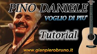 PINO DANIELE VOGLIO DI PIU accordi e tutorial chitarra [upl. by Rosita820]