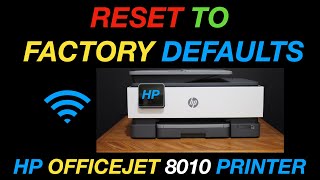 HP OfficeJet 8010 Reset To Factory Defaults [upl. by Ojytteb27]