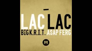 Big KRIT feat AAP Ferg  Lac Lac Prod By Big KRIT [upl. by Acnairb]