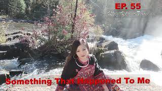 Something That Happened To Me EP 55 Mag Dab Ntaus10312024 [upl. by Crocker]