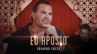 EU APOSTO  Eduardo Costa LIVE dos Namorados [upl. by Costin]