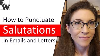 How to Punctuate Salutations in Emails and Letters [upl. by Longley]