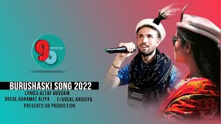 Burushaski New Song 2022 VocalsKaramat Aliya amp Arshsiya  LyricsAltaf Hussain [upl. by Kcirdek127]