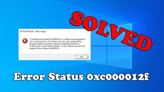 How To Fix Bad Image  Error Status 0xc000012f in Windows 1087 [upl. by Ettennad615]