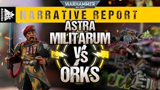 NEW CRUSADE SERIES Orks vs Astra Militarum  Warhammer 40000 Narrative Report [upl. by Derfniw]