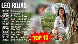 The Best Of Leo Rojas  Leo Rojas Greatest Hits Full Album 2023  Pan Flute Collection [upl. by Timon]