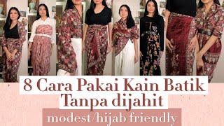 8 CARA PAKAI KAIN BATIK JADI ROKDRESSATASAN Hijab Friendly atau Modest Tutorial  Indonesia [upl. by Aynor]