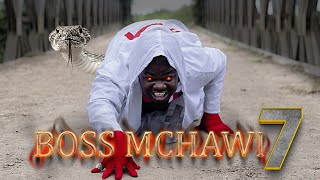 BOSS MCHAWI  7 [upl. by Dodi]