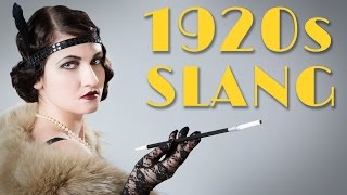 1920s Slang That Needs To Make A Comeback [upl. by Bullard785]