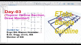 ETABS Bangla Tutorial EtabsSAFE  BNBC 2020  Day 03 Define Section Draw Members [upl. by Swanhilda493]