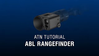 Auxiliary Ballistic Laser Rangefinder  ATN How To Guide [upl. by Notnirt]