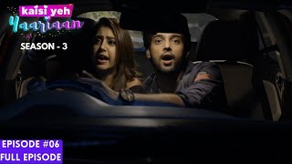 Kaisi Yeh Yaariaan  Season 3  Episode 6  Love or just hand in glove [upl. by How]