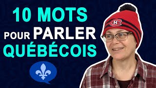 10 WORDS YOU MUST KNOW TO SPEAK QUEBEC FRENCH  Québécois 101 [upl. by Katonah]