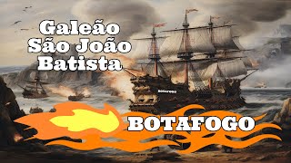 Galeão São João Batista  Botafogo  O terror dos mares  O vídeo mais pedido do canal [upl. by Worsham]