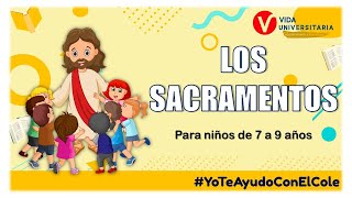 Los Sacramentos Explicación para niños de 7 a 9 años [upl. by Yelkrab]