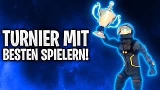 TURNIER GEGEN DIE BESTEN DEUTSCHEN SPIELER 🏆  Fortnite Battle Royale [upl. by Kam]