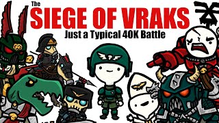 Siege of Vraks Explained QUICK The most ICONIC 40k Battle  Warhammer 40000 Lore [upl. by Plusch938]