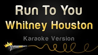 Whitney Houston  Run To You Karaoke Version [upl. by Attenyt]