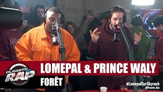 Lomepal amp Prince Waly quotForêtquot PlanèteRap [upl. by Kalin]