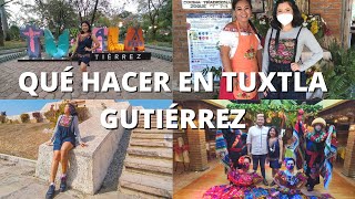 QUÉ HACER EN TUXTLA GUTIÉRREZ  ATRACTIVOS 2021 [upl. by Suzanne72]