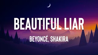 Beautiful Liar  Beyoncé Shakira Lyrics [upl. by Kori]