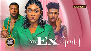 MY EX AND I  CHIDI DIKE MIKE UCHEGBU BENITA ONYIUKE Latest Nigerian Movie 2024 [upl. by Ander914]