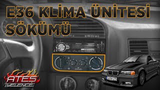 ANALOG KLİMA ÜNİTESİ SÖKÜMÜ  BMW E36 330i STROKER [upl. by Emmeram669]