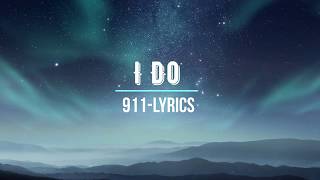 I Do911Lyrics Video [upl. by Yaker]